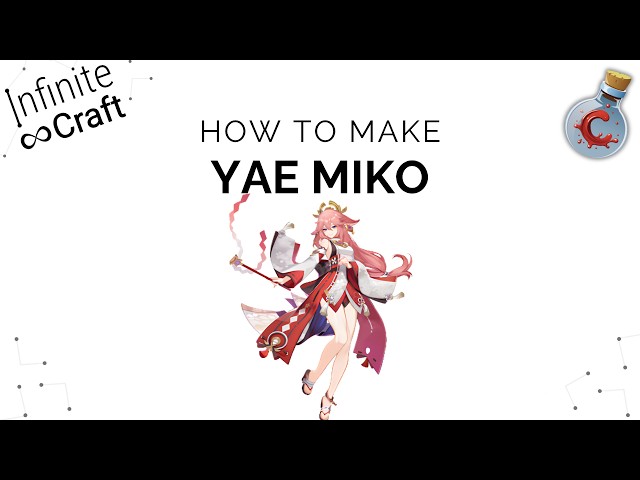How to make Yae Miko in Infinite Craft?