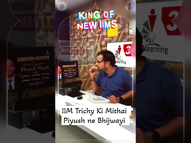 IIM Trichy Ki Mithayi - Piyush ne Bhijwayi ❤️😌
