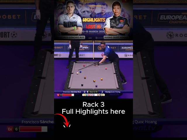 Rack 3 Francisco Sanchez Ruiz vs Dương Quốc Hoàng Last 16