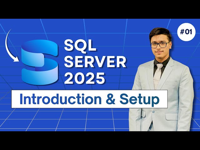 SQL Server 2025 Introduction & Installation With Setup  | #01