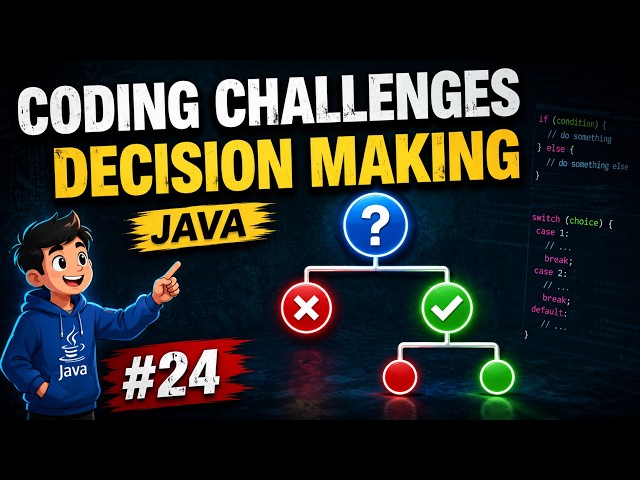 Java Coding Challenges Decision Making Statements | Chapter-24 | Java Tutorial For Beginners