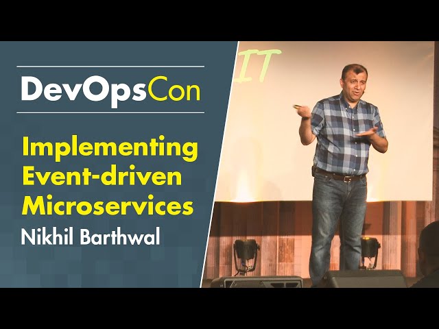 Implementing Event-driven Microservices | Nikhil Barthwal