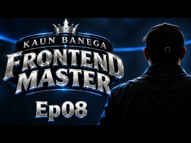 Kaun Banega Frontend Master (EP08 ) #kbfm #frontendmaster
