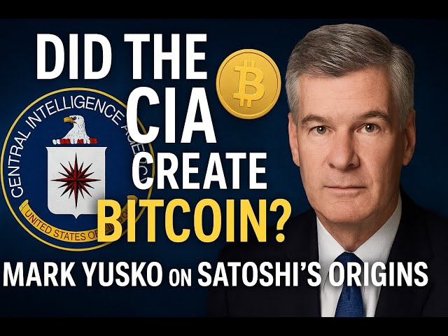 Did the CIA Create Bitcoin? | Mark Yusko on Satoshi’s Origins