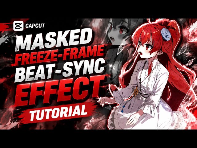 MASKED FREEZE-FRAME BEAT-SYNC EFFECT TUTORIAL | CapCut Full Guide