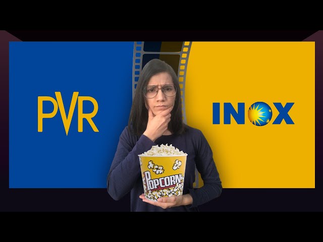 Decoding The Movie Theatre Business | PVR-INOX Merger