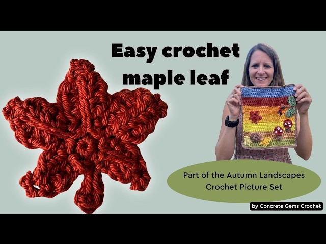 Learn how to crochet a maple leaf!