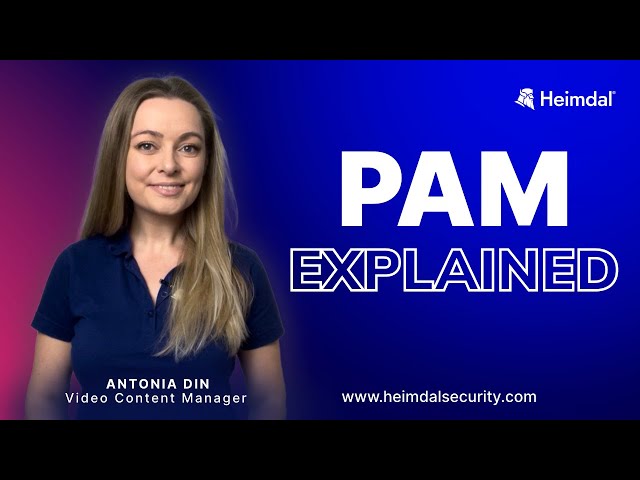 PAM Explained. Introduction to Privileged Access Management