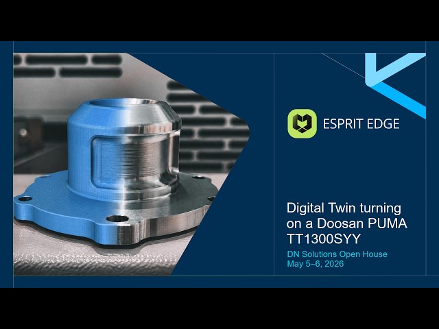 DN Solutions Open House 2026 | Digital Twin Turning on a PUMA TT1300SYY with ESPRIT EDGE