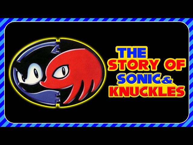 The Story of Sonic & Knuckles, Lock-On™ Technology and The End of The Golden Age of 16-Bit Gaming!!!