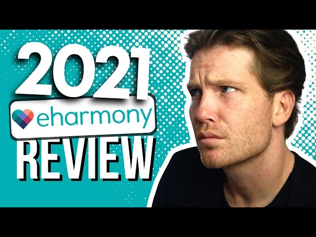 eHarmony Review 2021- Worth The Cost And Long Sign Up? [WATCH BEFORE TRYING]