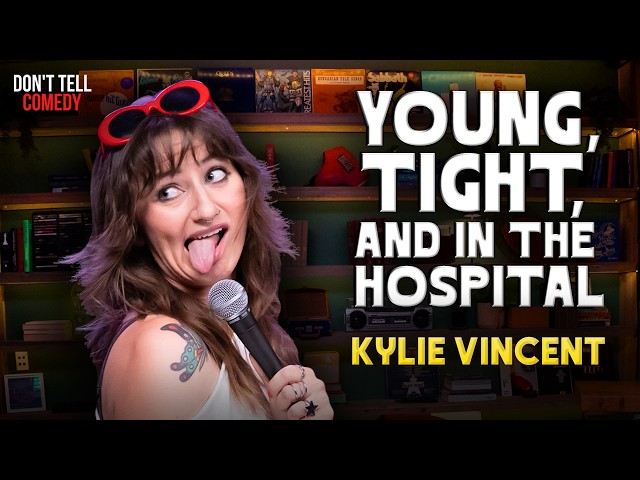 Young, Tight, and in the Hospital | Kylie Vincent | Stand Up Comedy
