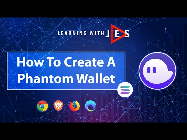 In Depth Guide - How To  Create/Set Up A Phantom Wallet