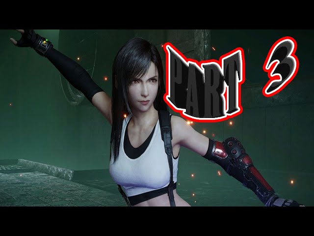 Tifa Lockhart | Final Fantasy 7 Remake Gameplay Walkthrough Part 3