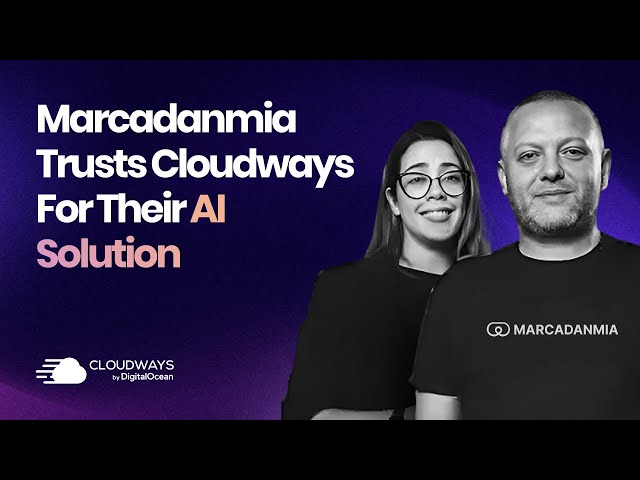 Marcadanmia Trusts Cloudways for Their Complex AI Solution