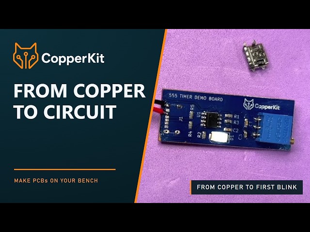 From Copper to Circuit | Make Your Own PCBs with CopperKit