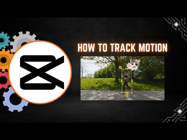 How to Track Motion in CapCut PC (Easy Guide)