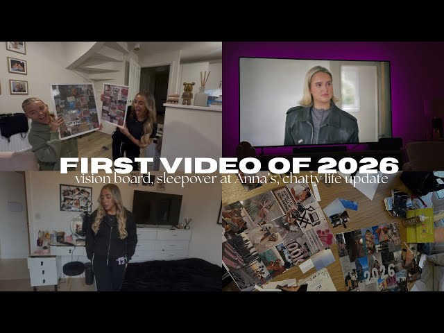 first video of 2026 | vision board, sleepover & chats