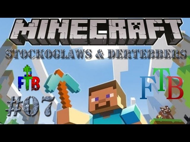 Lets Play Minecraft FTB Co-Op W/ Dertebbers - Ep 007
