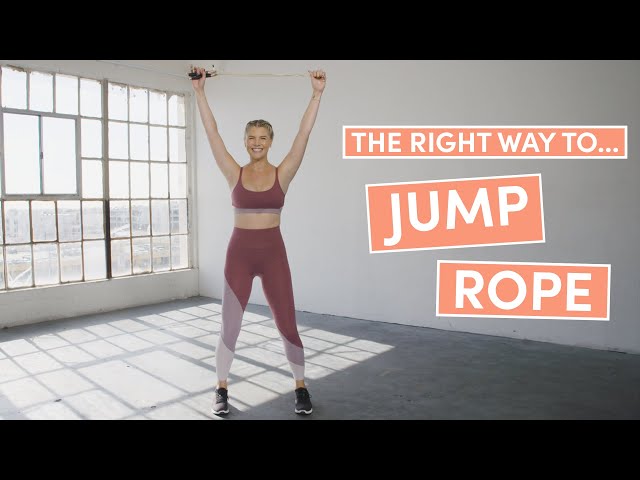 How To Jump Rope | The Right Way | Well+Good