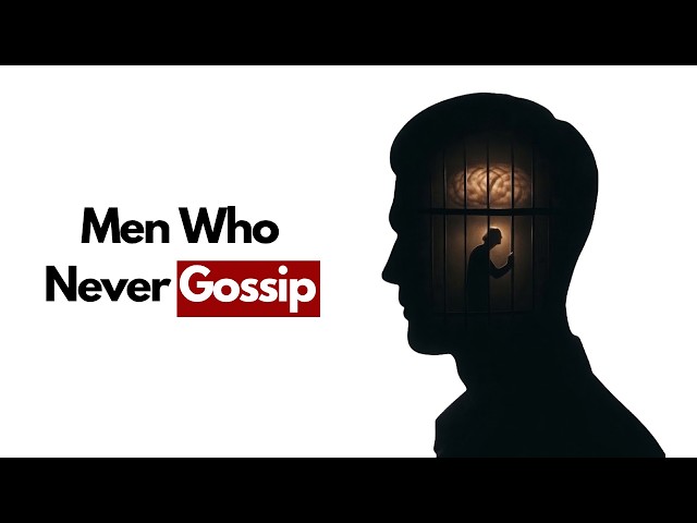 Psychology of Men Who Never Gossip