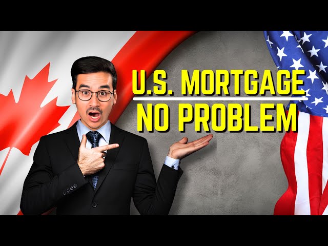 Mortgage Options for Canadians | U.S. vs Canada Real Estate Investing