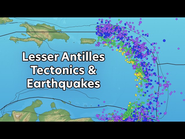 Tectonics & Earthquakes of the Lesser Antilles