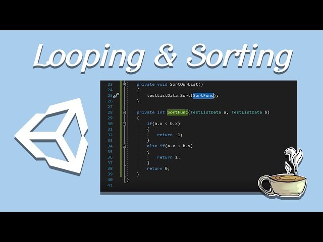 Unity Tips and Tricks - Looping & Sorting Lists