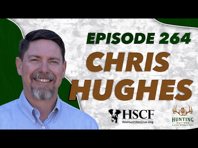 Episode 264: Sustainable Wild Game & Legacy with Chris Hughes of Broken Arrow Ranch