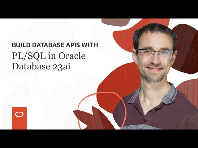 Build Database APIs with PL/SQL in Oracle Database 23ai