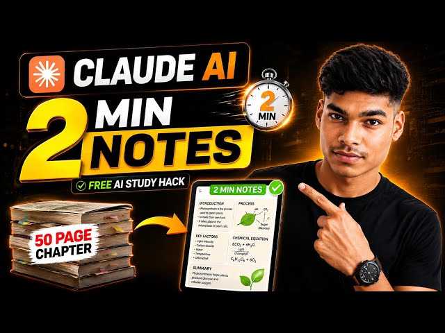 Create Notes in 2 Minutes with Claude AI! 😱 | Free AI Study Hack for Students