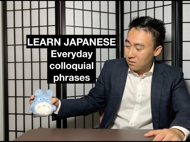 Everyday Japanese Colloquial Phrases - Practical Japanese