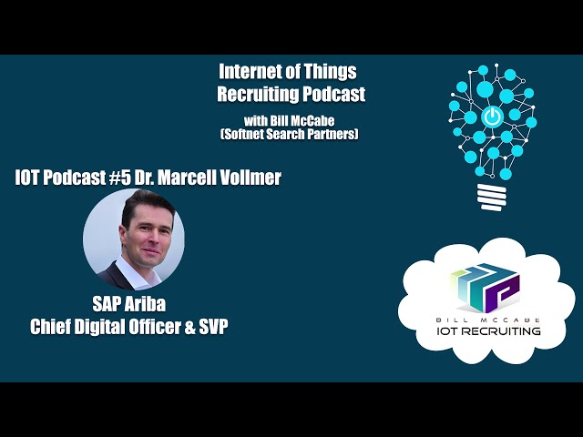 IOT Recruiting Podcast - #5 Dr. Marcell Vollmer - SAP Ariba Chief Digital Officer
