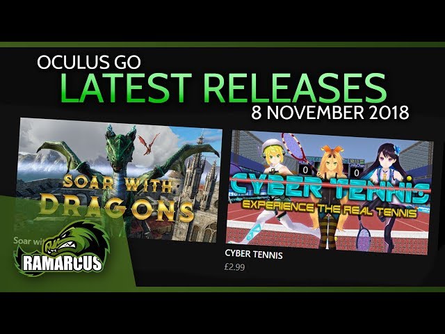 Oculus Go // Latest Releases / 8 November 2018 / Dragons, stamps and tennis