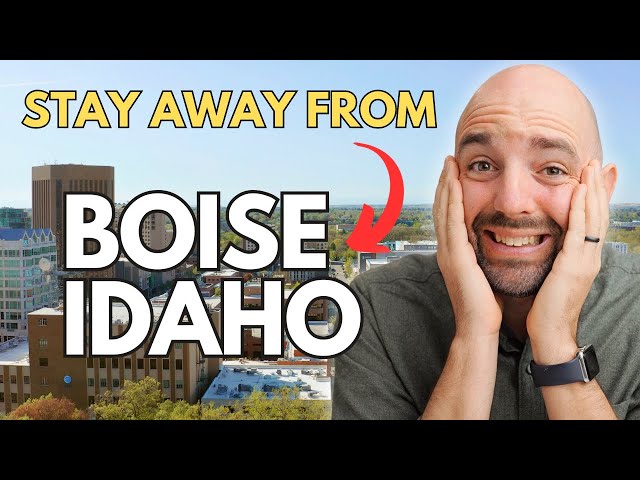 Don't Move to Boise Unless You Know These 5 Things