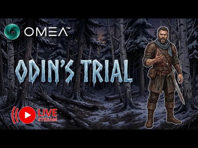 Playing OMEA Odin's Trial Livestream!