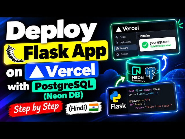 Deploy Flask App on Vercel with Neon PostgreSQL Database | Step-by-Step Tutorial (Hindi)