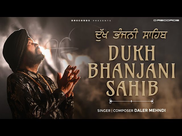 Dukh Bhanjani Sahib | Daler Mehndi | Gurbani Shabad | Official Lyrical Video