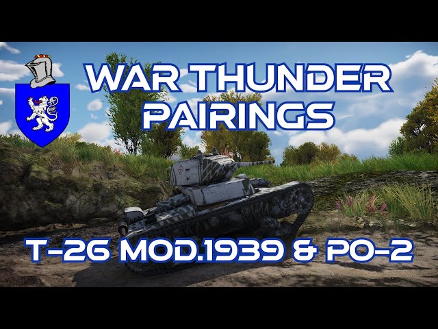 War Thunder Pairings : T-26 Mod.1939 & Po-2