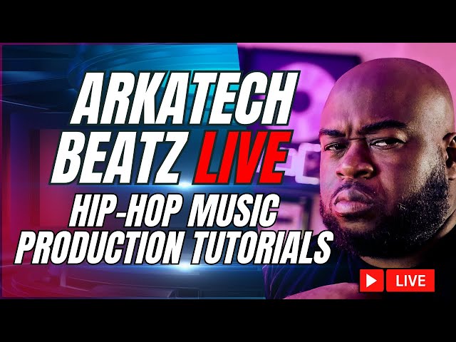 Arkatech Beatz Live: Hip-Hop Beat Making & Music Production Tutorials (Day 115)