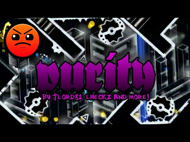 PURITY by JLord32, LhEckZ, Paparoni and more! | 3 Coins | Geometry Dash 2.11