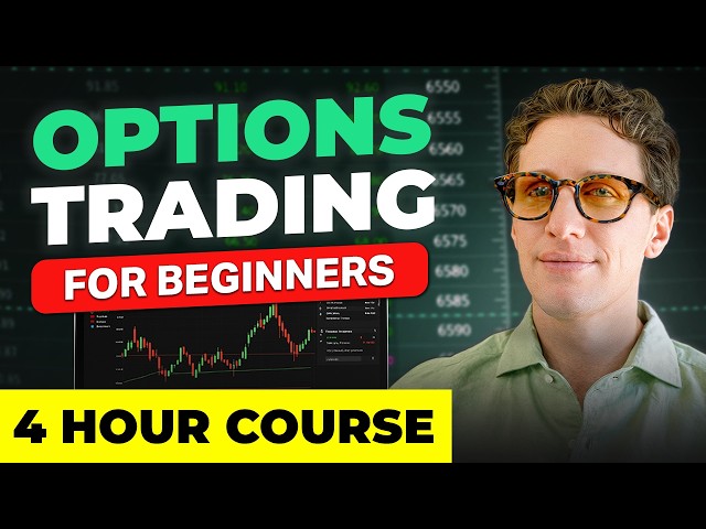 Options Trading For Beginners (Complete 4 Hour Course)