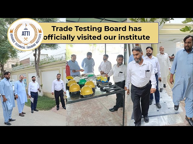 Trade Testing Board has officially visited our institute | ATTI MULTAN