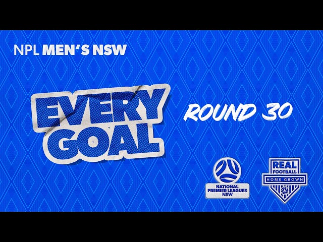 Every Goal - Round 30 - 2026 NPL Men's NSW