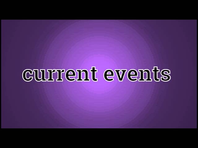 What Current events Means