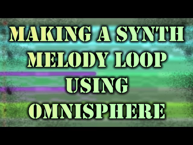 HOW TO MAKE SYNTH MELODIES USING OMNISPHERE (FL Studio)