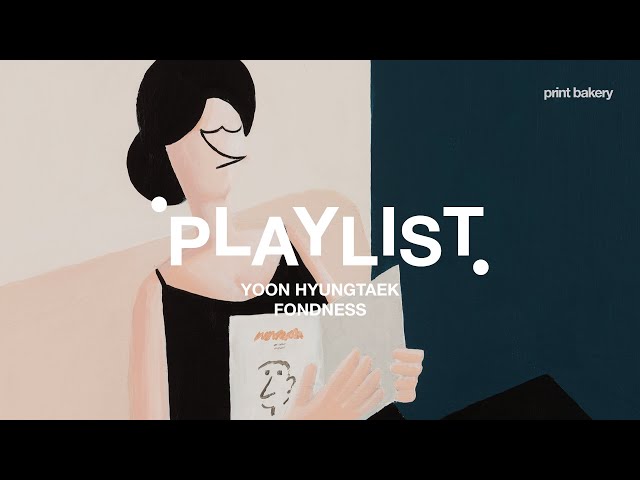 PLAYLIST x Ode. 좋아함 더하기 좋아함 더하기 좋아함. 당신과의 순간들.