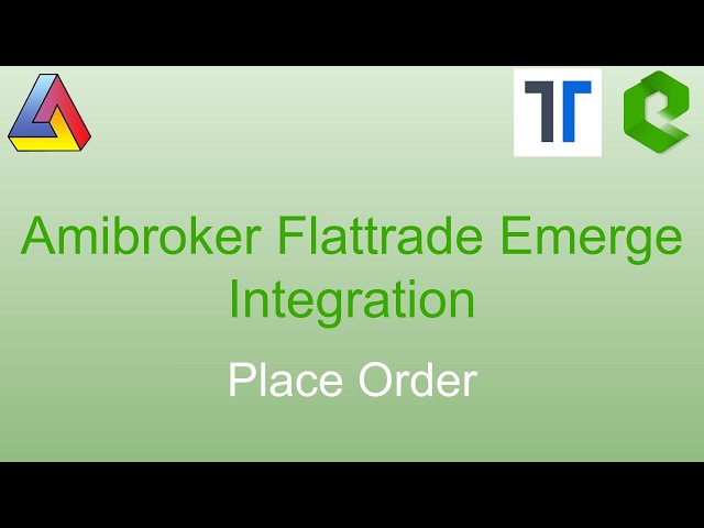 Amibroker and Flattrade Emerge Integration | Place Order