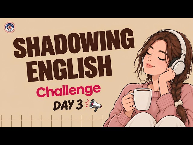 Shadowing English Speaking Practice | Speak Fluently & Naturally 5-Day English Speaking Challenge