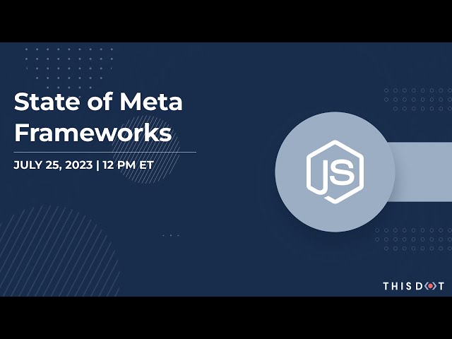 State of Meta Frameworks
